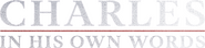 Logo of Charles: In His Own Words image size 3840x912