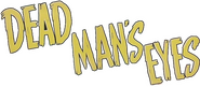 Logo of Dead Man's Eyes image size 500x219