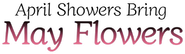 Logo of April Showers Bring May Flowers image size 800x232