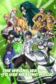 The Wrong Way to Use Healing Magic .