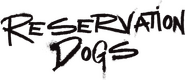 Logo of Reservation Dogs image size 3021x1299