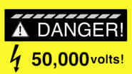 Danger! 50,000 Volts!  