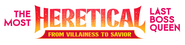 Logo of The Most Heretical Last Boss Queen: From Villainess to Savior image size 1977x477
