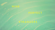 Nine Perfect Strangers  