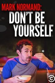 Poster of Amy Schumer Presents Mark Normand: Don't Be Yourself image size 500x750
