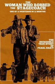 Poster of The Woman Who Robbed the Stagecoach image size 1000x1500