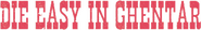 Logo of Die Easy in Ghentar image size 778x118