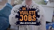 De Vuilste Jobs Van Nederland  