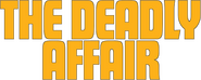 Logo of The Deadly Affair image size 600x240