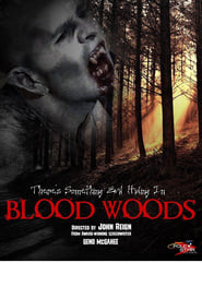 Blood Woods 2017 123movies