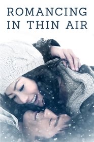 Romancing in Thin Air 2012 123movies