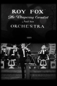 Roy Fox, the Whispering Cornetist, and His Orchestra