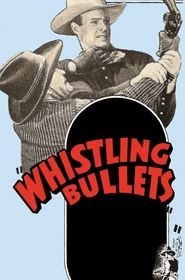 poster Whistling Bullets