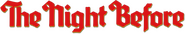 Logo of The Night Before image size 787x145