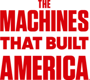 Logo of The Machines That Built America image size 1095x981
