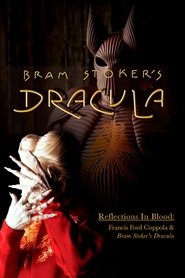 Poster of Reflections in Blood: Francis Ford Coppola and Bram Stoker’s Dracula image size 1000x1500