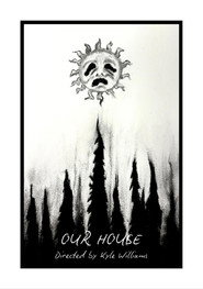 Our House