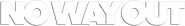 Logo of No Way Out image size 782x112
