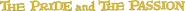 Logo of The Pride and the Passion image size 804x47