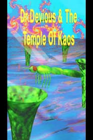 Dr. Devious & The Temple of Kaos