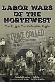 poster Labor Wars of the Northwest