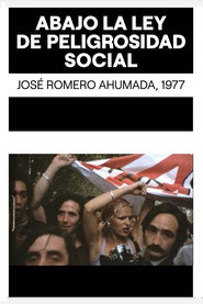 ¡Abajo la ley de peligrosidad social!