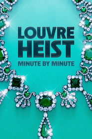 poster Louvre Heist: Minute by Minute