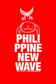 Philippine New Wave: This Is Not a Film Movement
