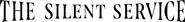 Logo of The Silent Service image size 4157x491