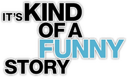 Logo of It's Kind of a Funny Story image size 506x306