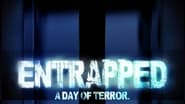 Entrapped - A Day of Terror wallpaper 