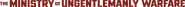 Logo of The Ministry of Ungentlemanly Warfare image size 4239x158