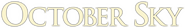 Logo of October Sky image size 792x122