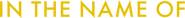 Logo of In the Name of... image size 1273x126
