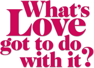 Logo of What's Love Got to Do with It? image size 408x295