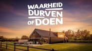 Waarheid, durven of doen  