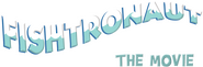 Logo of Fishtronaut: The Movie image size 1272x421