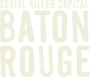 Logo of Serial Killer Capital: Baton Rouge image size 1359x1167