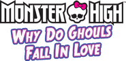 Logo of Monster High: Why Do Ghouls Fall in Love? image size 2621x1264
