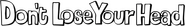 Logo of Carry On Don't Lose Your Head image size 901x125