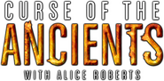 Logo of Curse of the Ancients with Alice Roberts image size 615x301
