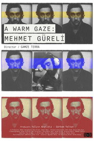 A Warm Gaze: Mehmet Güreli