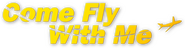 Logo of Come Fly with Me image size 2000x520