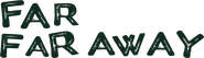 Logo of Far Far Away image size 1674x483