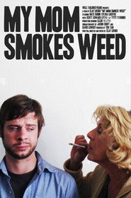 My Mom Smokes Weed