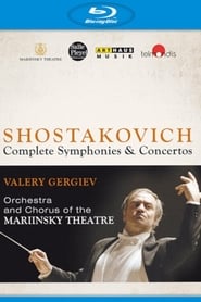 Dmitri Shostakovich - Complete Symphonies & Concertos (Valery Gergiev, Mariinsky Orchestra) poster