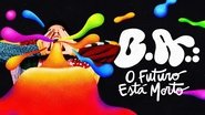 B.A.: O Futuro Está Morto  