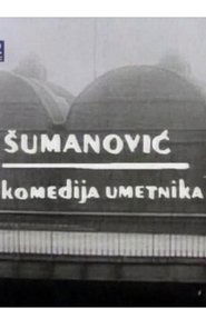 Sumanovic - A Comedy of an Artist