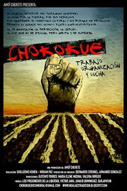 poster Chokokue. Trabajo, Organización y Lucha