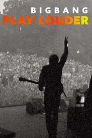 poster Bigbang: Play Louder